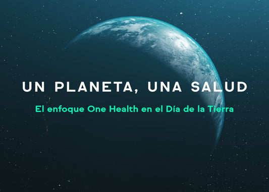 Día de la Tierra: Un Planeta, Una Salud