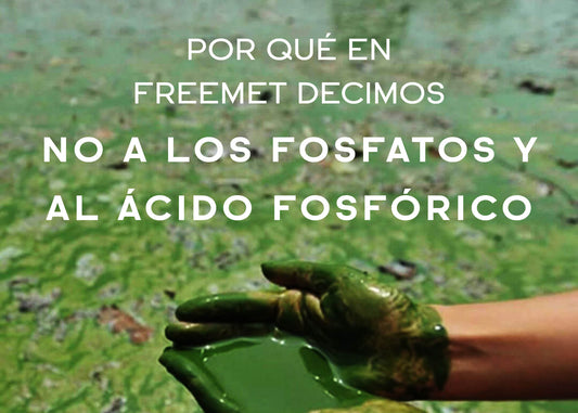 Por qué en FreeMet decimos NO a los fosfatos y al ácido fosfórico